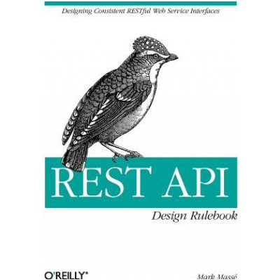REST API Design Rulebook - Mark Masse