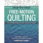 Christina Cameli: Free Motion Quilting – Hledejceny.cz