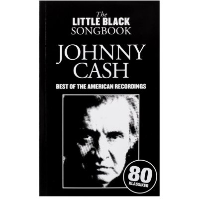 MS The Little Black Songbook Johnny Cash Best Of The American Recor – Zboží Mobilmania