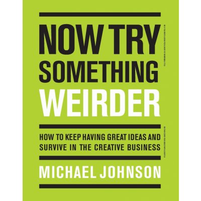 Now Try Something Weirder - Michael Johnson – Hledejceny.cz