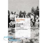 Zlatá žeň - Jan T. Gross – Hledejceny.cz