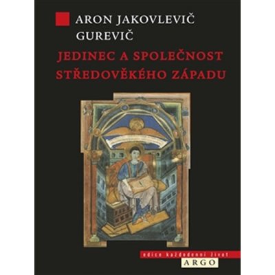 Jedinec a společnost středověkého západu - Aron Jakovlevič Gurevič