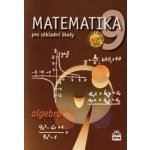 Matematika 9 pro základní školy - Algebra - Zdeněk Půlpán – Hledejceny.cz