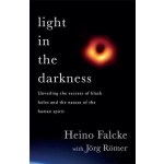 Light in the Darkness - Professor Heino Falcke – Hledejceny.cz