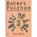 Třetí přání 3 splněno - Fulghum Robert