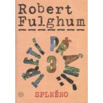 Třetí přání 3 splněno - Fulghum Robert – Hledejceny.cz