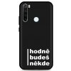 Pouzdro a kryt na mobilní telefon Xiaomi Pouzdro TopQ Xiaomi Redmi Note 8T silikon Hodně budeš někde