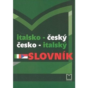 ITALSKO-ČESKÝ ČESKO-ITALSKÝ SLOVNÍK - V. Čechová
