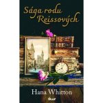 Sága rodu Reissových - Hana Parkánová-Whitton – Hledejceny.cz