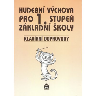 Hudební výchova pro 1. stupeň základní školy - Klavírní doprovod - Lišková Marie – Hledejceny.cz