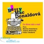 Co život dal a vzal - Betty MacDonald – Hledejceny.cz