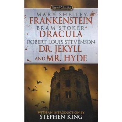 Frankenstein / Dracula / Dr. Jekyll and Mr. Hyde - Mary Shelley, Bram Stoker, Robert Louis Stevenson