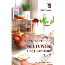 Nový encyklopedický slovník gastronomie L - Ž - Černý J.