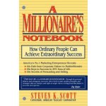 Millionaire's Notebook: How Ordinary People Can Achieve Extraordinary Success Scott Steven K.Paperback – Hledejceny.cz