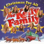 The Kelly Family - Christmas For All CD – Hledejceny.cz