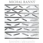 Kresby, akvarely - Michal Ranný – Hledejceny.cz