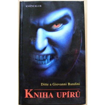 Kniha upírů - Bandini Ditte a Giovanni