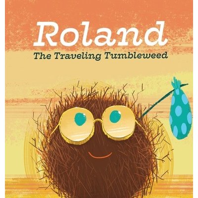 Roland the Traveling Tumbleweed Conaghan MattiePevná vazba – Hledejceny.cz