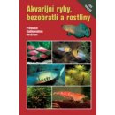 Akvarijní ryby, bezobratlí a rostliny Camillo Schaefer