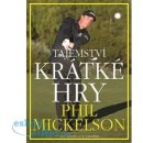 Kniha Tajemství krátké hry - Phil Mickelson