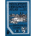 Místopisný obrázkový atlas aneb Krasohled český 8. - Milan Mysliveček – Hledejceny.cz