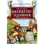 Barbarskí Slovania – Hledejceny.cz