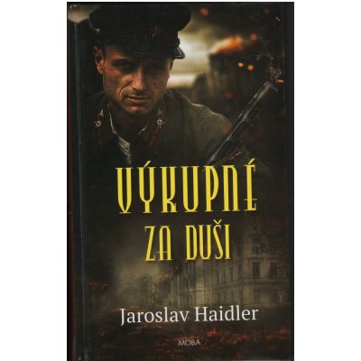 Výkupné za duši - Haidler Jaroslav