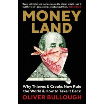 Moneyland - Oliver Bullough