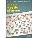 Zítra vyjde slunce - Monyová Simona – Sleviste.cz