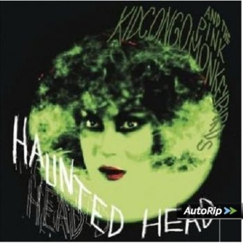 Kid Congo & Pink Monkeys - Haunted Head - 2013 CD