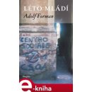 Léto mládí - Adolf Forman