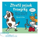 Ztratil pejsek trenýrky - Rozpustilá básnická čítanka od A do Z - Vilém Hynek – Zboží Mobilmania