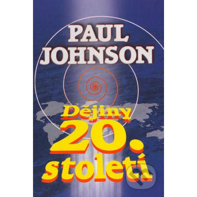 Dějiny 20.století Paul Johnson