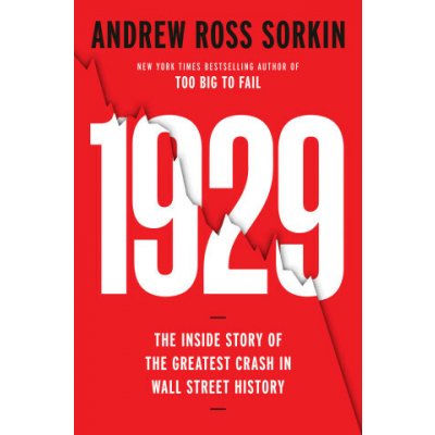 SORKIN ANDREW ROSS - 1929 – Hledejceny.cz