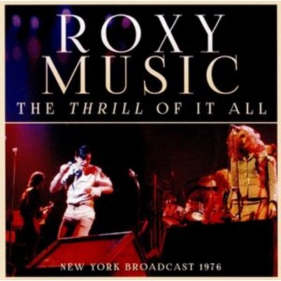 The Thrill of It All - Roxy Music CD – Hledejceny.cz