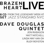 Dave Douglas QuintetBrazen Heart Live at Jazz Standard NYC CD – Hledejceny.cz