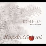 Kandráčovci Koleda - Vianočné Piesne – Sleviste.cz