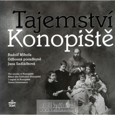 Tajemství Konopiště - Mihola Rudolf