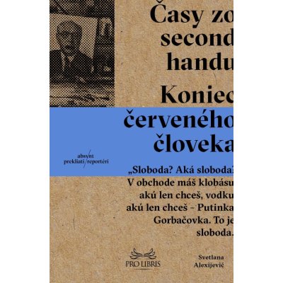 Časy zo second handu - Svetlana Alexijevič – Zboží Mobilmania