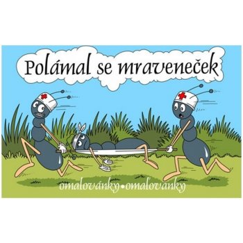 Omalovánky A5 Lux Polámal se mraveneček 2992