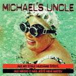 Michael's Uncle - Ale my stále hledáme štěstí CD – Hledejceny.cz