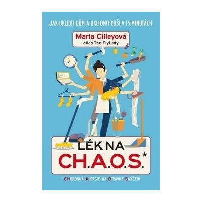 Lék na CH.A.O.S. - Marla Cilley – Zboží Mobilmania