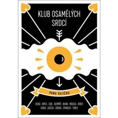 Klub osamělých srdcí pana vajíčko - Pavel Brycz