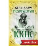 Krik: Je možné namaľovať krik umierajúcej ženy? - Stanisław Przybyszewski – Zboží Mobilmania