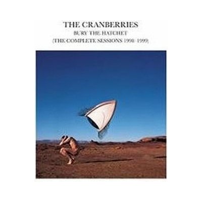 Cranberries : Bury The Hatchet (The Complete Sessions 1991-1993) CD