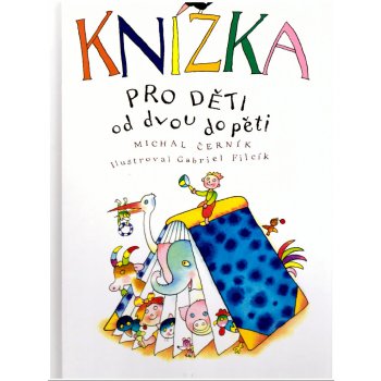 Knížka pro děti od dvou do pěti - Michal Černík