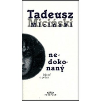 Nedokonaný -- Báseň v próze - Miciński Tadeusz