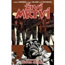 Živí mrtví 17 - Důvod se bát – Kirkman Robert, Adlard Charlie, Rathburn Cliff