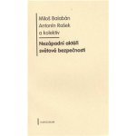 Nezápadní aktéři světové bezpečnosti - Balabán Miloš, Rašek Antonín – Hledejceny.cz