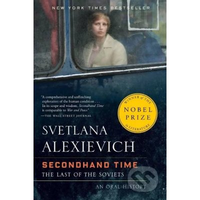 Secondhand Time : The Last of the Soviets – Alexievich Svetlana